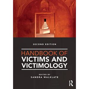 Handbook of Victims and Victimology Handbook of Victims and Victimology