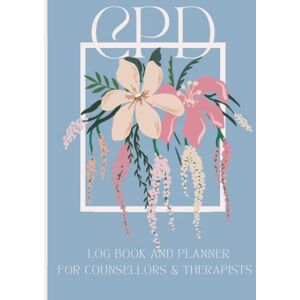 Printing, Swift And Sycamore CPD Log Book And Planner For Counsellors & Therapists: Continued Professional Development Notebook For Psychotherapists. Easily Record; Review, ... 151 Numbered Pages Premium Colour Interior Printing, Swift And Sycamore CPD Log Book And Planner For Counsellors & Therapists: Continued Professional Development Notebook For Psychotherapists. Easily Record; Review, ... 151 Numbered Pages Premium Colour Interior