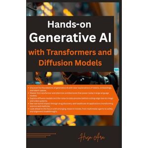 Ara, Husn Hands-on Generative AI with Transformers and Diffusion Models Ara, Husn Hands-on Generative AI with Transformers and Diffusion Models