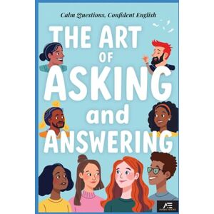 E-BOOKS, AVON The Art of Asking and Answering: How to Ask, Answer, and Start Conversations in English E-BOOKS, AVON The Art of Asking and Answering: How to Ask, Answer, and Start Conversations in English