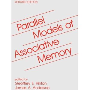 Parallel Models of Associative Memory: Updated Edition (Cognitive Science Series) Parallel Models of Associative Memory: Updated Edition (Cognitive Science Series)
