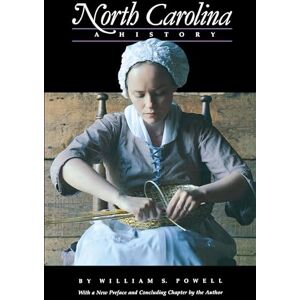 Powell, William S. North Carolina: A History Powell, William S. North Carolina: A History