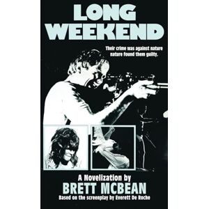McBean, Brett Long Weekend: The Novelization McBean, Brett Long Weekend: The Novelization