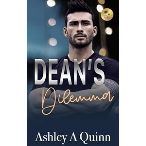 Quinn, Ashley A Dean's Dilemma: A Small-town Romantic Suspense: 2 (The Wagner Brigade) Quinn, Ashley A Dean's Dilemma: A Small-town Romantic Suspense: 2 (The Wagner Brigade)