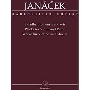 Leo Janácek Works for Violin and Piano Leo Janácek Works for Violin and Piano