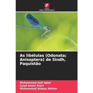 Iqbal, Muhammad Asif As libélulas (Odonata; Anisoptera) de Sindh, Paquistão Iqbal, Muhammad Asif As libélulas (Odonata; Anisoptera) de Sindh, Paquistão