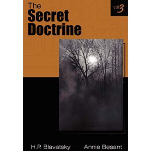 Besant, Annie The Secret Doctrine Vol III: 3 Besant, Annie The Secret Doctrine Vol III: 3