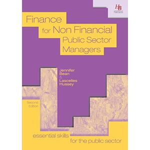 Bean, Jennifer Finance for Non Financial Public Sector Managers (Essential skills for the public sector) Bean, Jennifer Finance for Non Financial Public Sector Managers (Essential skills for the public sector)