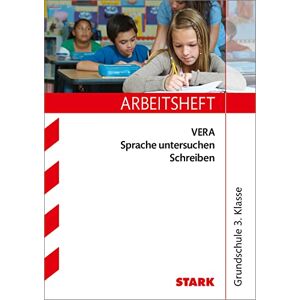 Semmelbauer, Elina Arbeitsheft VERA Grundschule Deutsch Sprache untersuchen Schreiben 3. Klasse Semmelbauer, Elina Arbeitsheft VERA Grundschule Deutsch Sprache untersuchen Schreiben 3. Klasse
