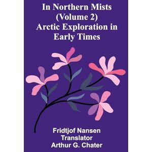 Nansen, Fridtjof An Introduction to the Study of the Maya Hieroglyphs (Edition1): Arctic Exploration In Early Times (Volume 2) Nansen, Fridtjof An Introduction to the Study of the Maya Hieroglyphs (Edition1): Arctic Exploration In Early Times (Volume 2)