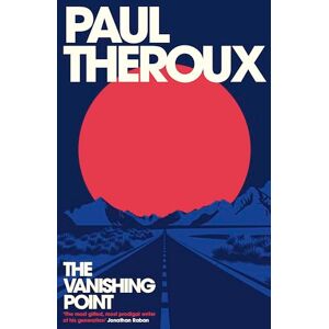 Theroux, Paul The Vanishing Point: From the bestselling novelist and travel writer comes a brilliant new collection of short stories Theroux, Paul The Vanishing Point: From the bestselling novelist and travel writer comes a brilliant new collection of short stories