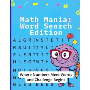 OUATIQ, IMAD Math Mania: Word Search Edition: Where Numbers Meet Words and Challenge Begins OUATIQ, IMAD Math Mania: Word Search Edition: Where Numbers Meet Words and Challenge Begins