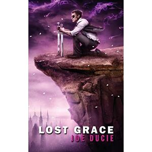 Ducie, Joe Lost Grace: Volume 4 (The Reminiscent Exile) Ducie, Joe Lost Grace: Volume 4 (The Reminiscent Exile)