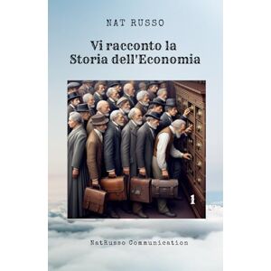 Russo, Nat Vi racconto la Storia dell'Economia (Quante Storie) Russo, Nat Vi racconto la Storia dell'Economia (Quante Storie)