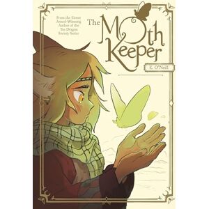 O'Neill The Moth Keeper: (A Graphic Novel) O'Neill The Moth Keeper: (A Graphic Novel)