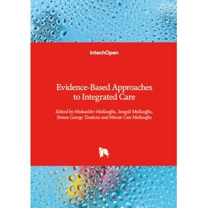 Evidence-Based Approaches to Integrated Care Evidence-Based Approaches to Integrated Care