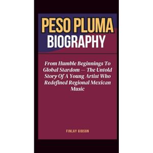 Gibson PESO PLUMA BIOGRAPHY: From Humble Beginnings To Global Stardom — The Untold Story Of A Young Artist Who Redefined Regional Mexican Music Gibson PESO PLUMA BIOGRAPHY: From Humble Beginnings To Global Stardom — The Untold Story Of A Young Artist Who Redefined Regional Mexican Music