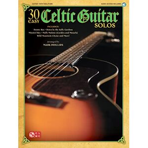 30 Easy Celtic Guitar Solos. Includes Audio Online 30 Easy Celtic Guitar Solos. Includes Audio Online