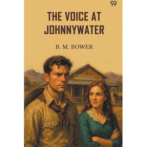 Bower, B M The Voice At Johnnywater (Edition1) Bower, B M The Voice At Johnnywater (Edition1)