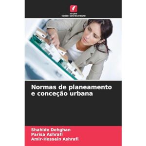 Dehghan, Shahide Normas de planeamento e conceção urbana Dehghan, Shahide Normas de planeamento e conceção urbana
