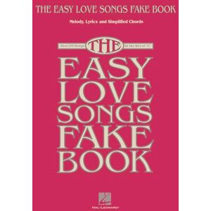 Various The Easy Love Songs Fake Book. Melody, Lyrics and Chords.: Melody, Lyrics & Simplified Chords in the Key of C Various The Easy Love Songs Fake Book. Melody, Lyrics and Chords.: Melody, Lyrics & Simplified Chords in the Key of C