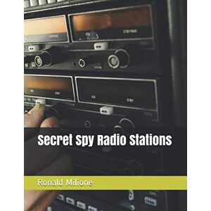 Milione, Ronald Paul Secret Spy Radio Stations (Number Stations) Milione, Ronald Paul Secret Spy Radio Stations (Number Stations)