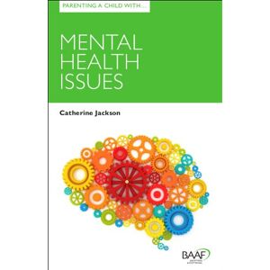 Jackson Parenting a Child with Mental Health Issues (Parenting Matters) Jackson Parenting a Child with Mental Health Issues (Parenting Matters)