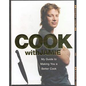 Oliver, Jamie Cook with Jamie: My Guide to Making You a Better Cook Oliver, Jamie Cook with Jamie: My Guide to Making You a Better Cook