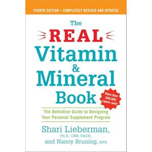 Lieberman, Shari The Real Vitamin and Mineral Book, 4th edition: The Definitive Guide to Designing Your Personal Supplement Program: The Definitive Guide to Designing ... Supplement Program 4th Ed Revised & Updated Lieberman, Shari The Real Vitamin and Mineral Book, 4th edition: The Definitive Guide to Designing Your Personal Supplement Program: The Definitive Guide to Designing ... Supplement Program 4th Ed Revised & Updated