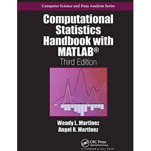 Martinez, Angel R. Computational Statistics Handbook with MATLAB (Chapman & Hall/CRC Computer Science & Data Analysis) Martinez, Angel R. Computational Statistics Handbook with MATLAB (Chapman & Hall/CRC Computer Science & Data Analysis)