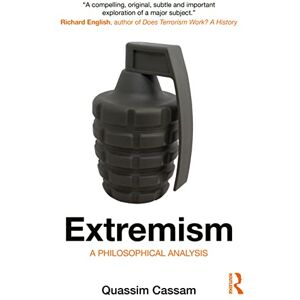 Cassam, Quassim Extremism: A Philosophical Analysis Cassam, Quassim Extremism: A Philosophical Analysis