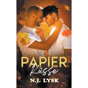 Lysk, N.J. Papierküsse: Eine süße M/M Age Gap Romanze Lysk, N.J. Papierküsse: Eine süße M/M Age Gap Romanze