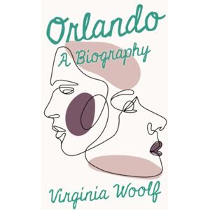 Woolf, Virginia Orlando A Biography Woolf, Virginia Orlando A Biography