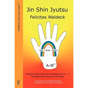 Waldeck, Felicitas Jin Shin Jyutsu Waldeck, Felicitas Jin Shin Jyutsu