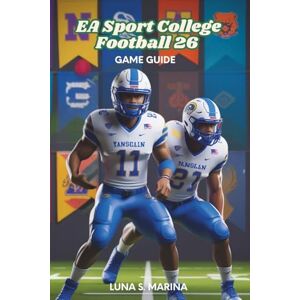 Marina EA Sport College Football 26 Game Guide: Unleash Strategies, Insider Tips, and Winning Plays to Conquer the Field Marina EA Sport College Football 26 Game Guide: Unleash Strategies, Insider Tips, and Winning Plays to Conquer the Field