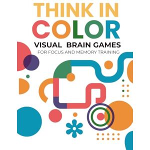 Word, Emergent Think in Color Visual Brain Games for Focus and Memory Training: Boost concentration, train both sides of your brain, and make mental workouts fun with colorful, engaging puzzles. Word, Emergent Think in Color Visual Brain Games for Focus and Memory Training: Boost concentration, train both sides of your brain, and make mental workouts fun with colorful, engaging puzzles.