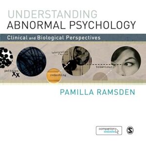 Ramsden, Pamilla Understanding Abnormal Psychology: Clinical and Biological Perspectives Ramsden, Pamilla Understanding Abnormal Psychology: Clinical and Biological Perspectives