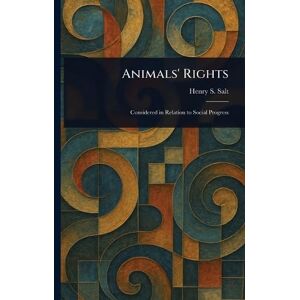 Salt, Henry S Animals' Rights Salt, Henry S Animals' Rights