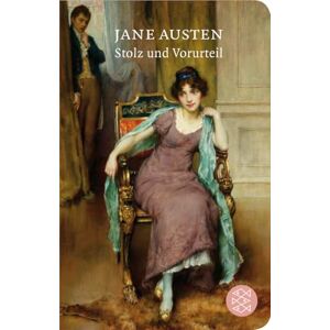 Austen, Jane Stolz und Vorurteil Austen, Jane Stolz und Vorurteil