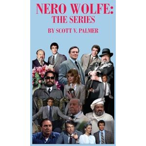 Scott Nero Wolfe: The Series Scott Nero Wolfe: The Series