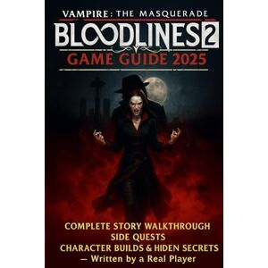 Thomas Hernandez Vampire: The Masquerade Bloodlines 2 Game Guide 2025: Complete Story Walkthrough, Side Quests, Character Builds & Hidden Secrets – Written by a Real Player Thomas Hernandez Vampire: The Masquerade Bloodlines 2 Game Guide 2025: Complete Story Walkthrough, Side Quests, Character Builds & Hidden Secrets – Written by a Real Player