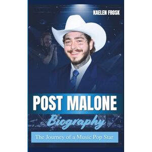 Frosk, Kaelen Post Malone Biography: The Journey of a Music Pop Star Frosk, Kaelen Post Malone Biography: The Journey of a Music Pop Star