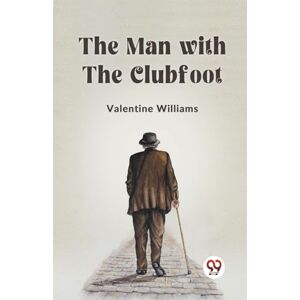 Williams Valentine The Man with the Clubfoot (Edition2023) Williams Valentine The Man with the Clubfoot (Edition2023)