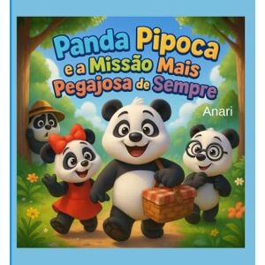 M, Anari O Panda Pipoca e a Missão mais Pegajosa de Sempre M, Anari O Panda Pipoca e a Missão mais Pegajosa de Sempre