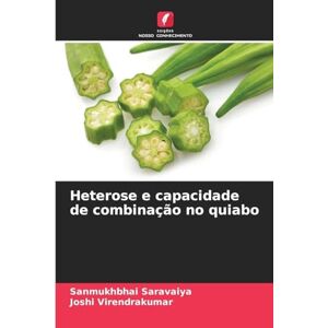Saravaiya, Sanmukhbhai Heterose e capacidade de combinação no quiabo Saravaiya, Sanmukhbhai Heterose e capacidade de combinação no quiabo