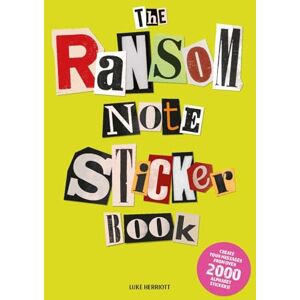 Herriott, Luke The Ransom Note Sticker Book: Thousands of Letters for Your Anonymous Messages Herriott, Luke The Ransom Note Sticker Book: Thousands of Letters for Your Anonymous Messages
