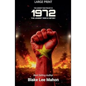 Lee 1972, The Longest Year in History, Volume 3 (The Longest Year Trilogy) Lee 1972, The Longest Year in History, Volume 3 (The Longest Year Trilogy)