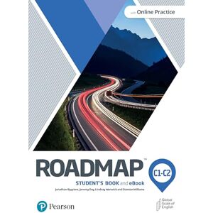 Pearson Education Roadmap C1-C2 Student's Book & eBook with Online Practice Pearson Education Roadmap C1-C2 Student's Book & eBook with Online Practice