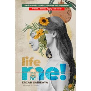 Sarıkaya, Ercan LIFE ME Panic Attacks, Anxiety Disorder and Depression. NOW?... Select, Apply and Save!: Just Open A Random Page And Do The Exercise! You’ll Feel Better In Seconds! Sarıkaya, Ercan LIFE ME Panic Attacks, Anxiety Disorder and Depression. NOW?... Select, Apply and Save!: Just Open A Random Page And Do The Exercise! You’ll Feel Better In Seconds!