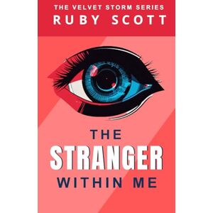 Scott The Stranger Within Me: A Lesbian Sci-Fi Thriller with Romance... and shape shifters (Velvet Storm Series) Scott The Stranger Within Me: A Lesbian Sci-Fi Thriller with Romance... and shape shifters (Velvet Storm Series)